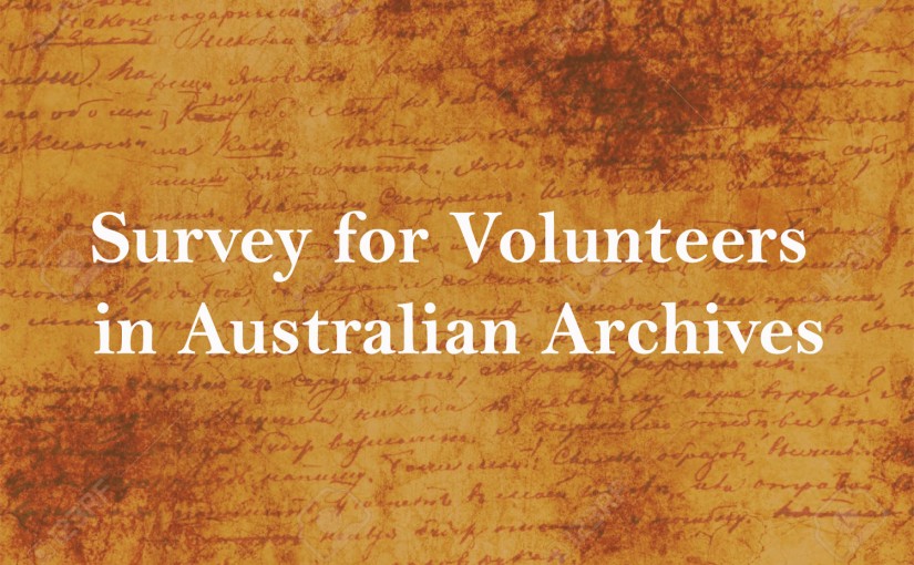 Survey for Volunteers in Australian Archives